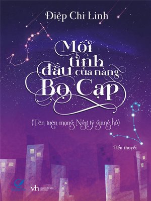 cover image of Truyen ngon tinh--Moi tinh dau cua nang Bo Cap